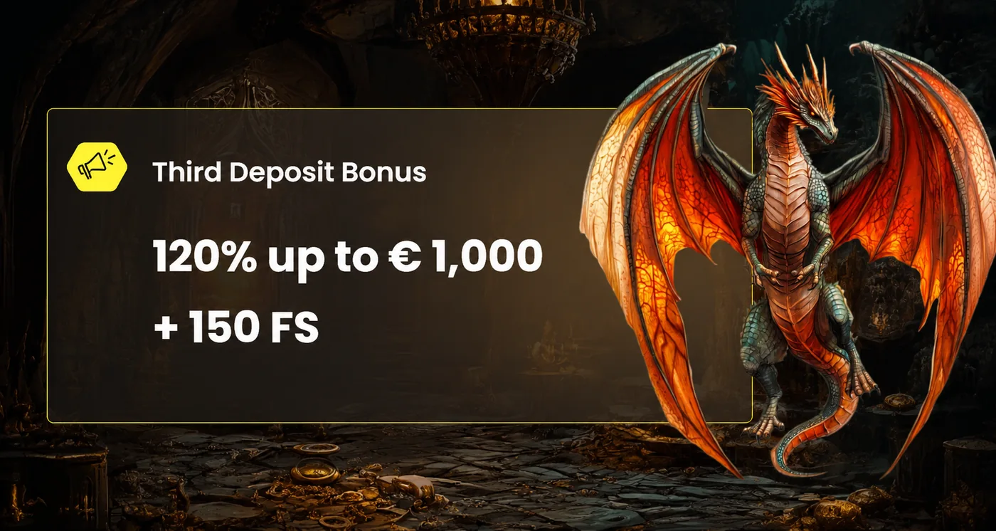Dragon Slots third deposit bonus 120% match up to 1000 euro plus 150 free spins